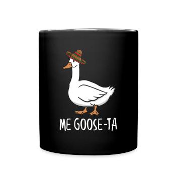 Me Goose Ta, Spanische Gans - Tasse einfarbig - Schwarz - Vorne