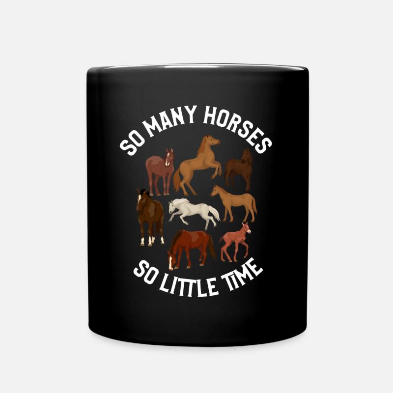 So Viele Pferde, So Wenig Zeit, Reiten - Tasse einfarbig - Schwarz