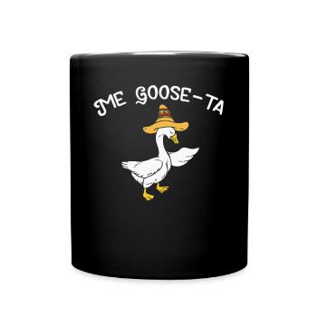 Me Goose Ta, Spanische Gans - Tasse einfarbig - Schwarz - Vorne