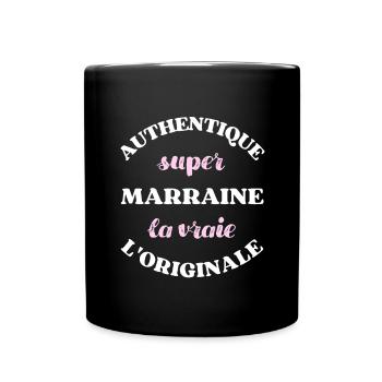 authentique super marraine humour filleul filleule - Mug uni - noir - Devant