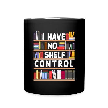 Bibliothécaire, je n’ai pas de contrôle d’étagère - Mug uni - noir - Devant