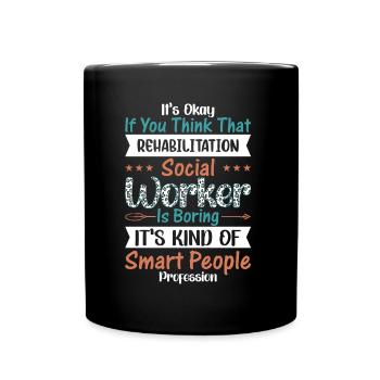 Rehabilitation Social Worker Occupation Job Rehab - Full Colour Mug - black - Front