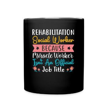 Réadaptation Travailleur social Profession Emploi Réadaptation - Mug uni - noir - Devant