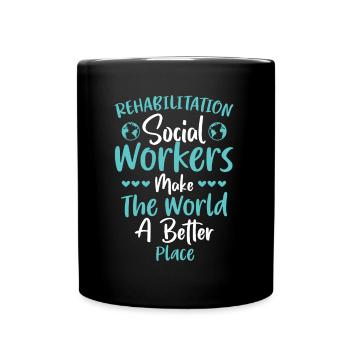 Rehabilitation Social Worker Occupation Job Rehab - Full Colour Mug - black - Front