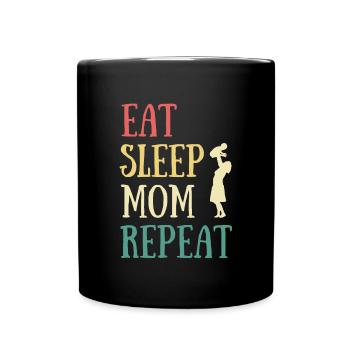 eat sleep mom humor mom baby gift pregnancy - Full Colour Mug - black - Front