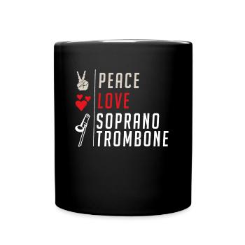 Peace Love Soprano Trombone Instrument - Full Colour Mug - black - Front