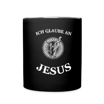 Jesus Glaube Gläubiger Religion Christentum Spruch - Tasse einfarbig - Schwarz - Vorne