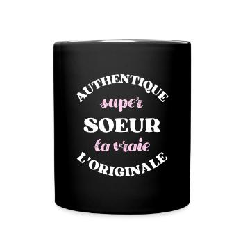 authentique super soeur humour femme anniversaire - Mug uni - noir - Devant