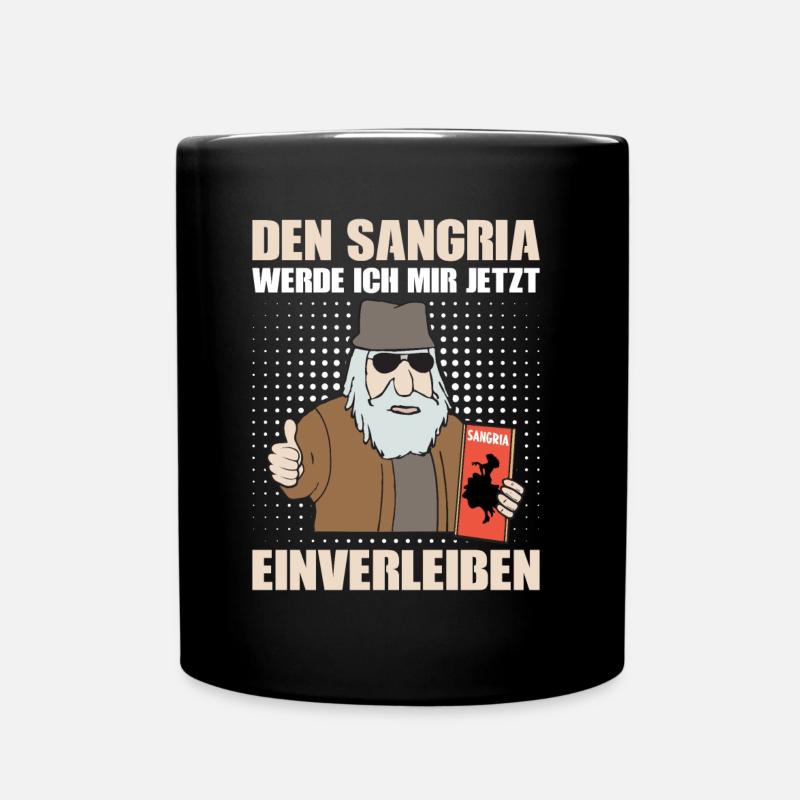 DEN SANGRIA WERDE ICH MIR JETZT EINVERLEIBEN - Tasse einfarbig - Schwarz