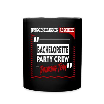 Jga Bachelorette Party Crew Drinking Team Saufen - Tasse einfarbig - Schwarz - Vorne