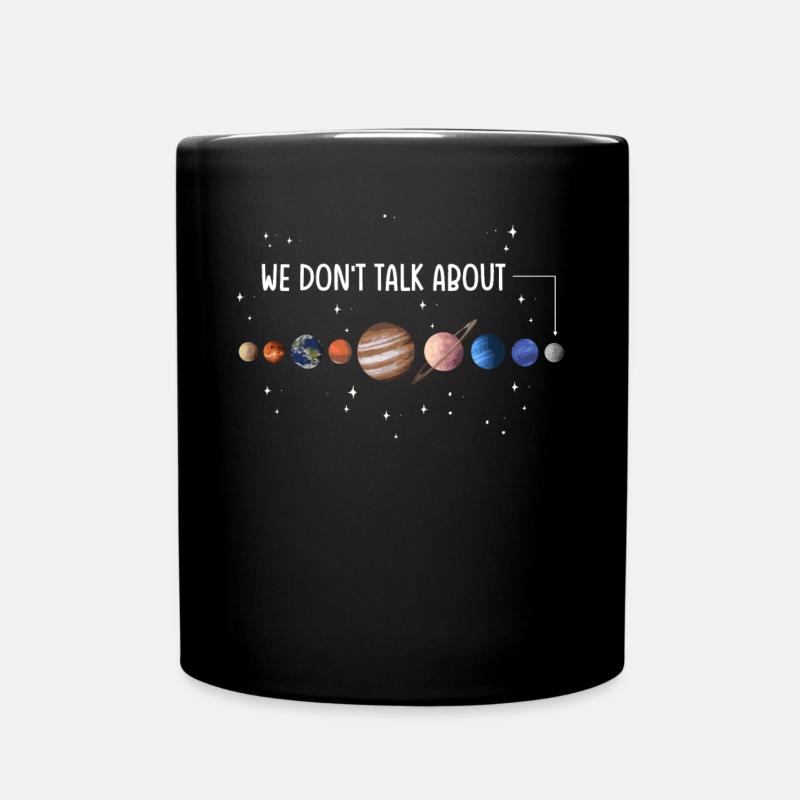 Nous ne parlons pas de Pluton, des planètes, de Pluton - Mug uni - noir
