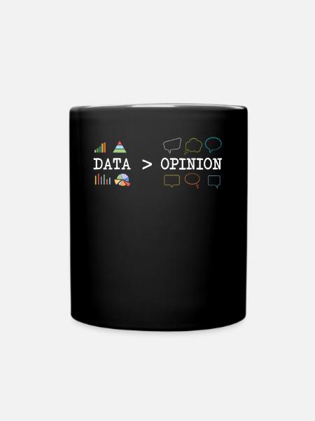 Big Data, Data Analyst, Data Bigger than Opinion - Mug uni - noir
