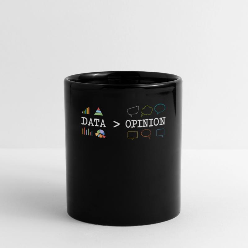 Big Data, Data Analyst, Data Bigger than Opinion Mug uni