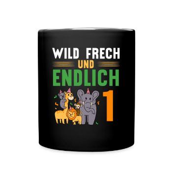 Wild Frech und Endlich 1 Jahr, 1. Geburtstag - Tasse einfarbig - Schwarz - Vorne