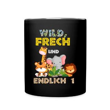 Wild Frech und Endlich 1 Jahr, 1. Geburtstag - Tasse einfarbig - Schwarz - Vorne