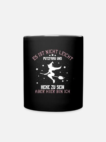 ES IST NICHT LEICHT PUTZFRAU UND HEXE ZU SEIN ABER - Tasse einfarbig - Schwarz