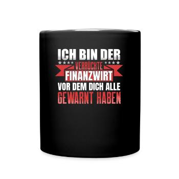 Finanzbeamter Finanzmanager Geld Job Arbeit - Tasse einfarbig - Schwarz - Vorne