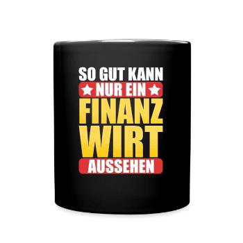 Finanzbeamter Finanzmanager Geld Job Arbeit - Tasse einfarbig - Schwarz - Vorne
