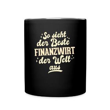 Finanzbeamter Finanzmanager Geld Job Arbeit - Tasse einfarbig - Schwarz - Vorne