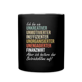 Finanzbeamter Finanzmanager Geld Job Arbeit - Tasse einfarbig - Schwarz - Vorne