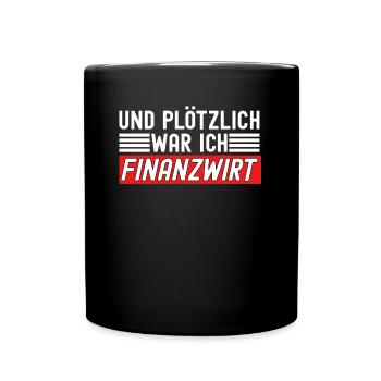 Finanzbeamter Finanzmanager Geld Job Arbeit - Tasse einfarbig - Schwarz - Vorne