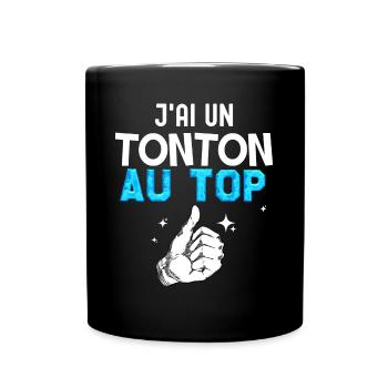 J'ai Un Tonton Au Top Idée Cadeau Homme - Mug uni - noir - Devant