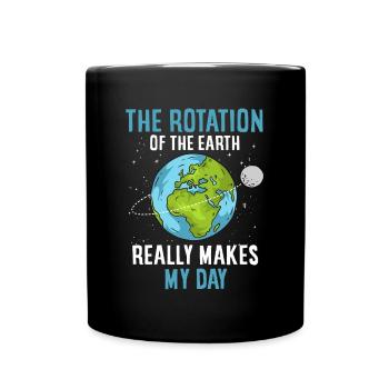 Earth rotation, really makes my day - Full Colour Mug - black - Front