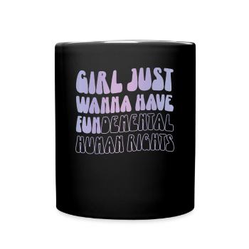 Mädchen Möchte Nur Grundlegende Menschenrechte - Tasse einfarbig - Schwarz - Vorne