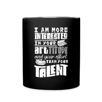 Art teacher, interested in artitude effort - Full Colour Mug - black - Front