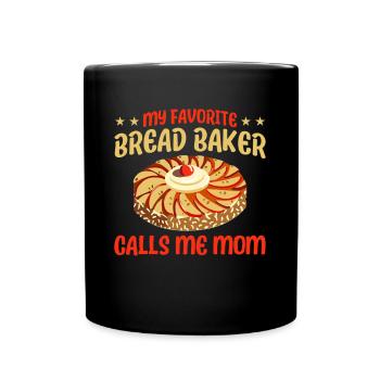 Bread Baking Gift Bakery Quote Baker - Full Colour Mug - black - Front