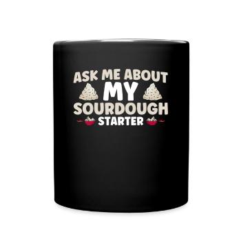 Bread Baking Gift Bakery Quote Baker - Full Colour Mug - black - Front
