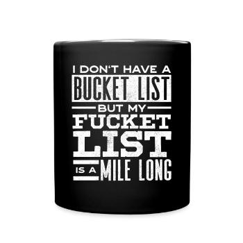 Bucket list, sarcasme, citation sarcastique - Mug uni - noir - Devant