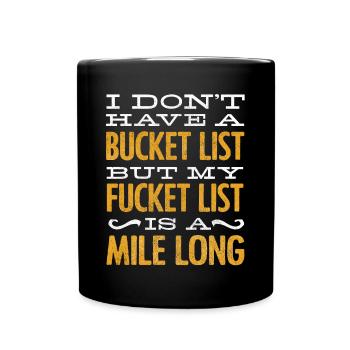 Bucket list, sarcasme, citation sarcastique - Mug uni - noir - Devant