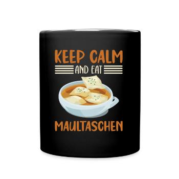KEEP CALM AND EAT MAULTASCHEN - Tasse einfarbig - Schwarz - Vorne