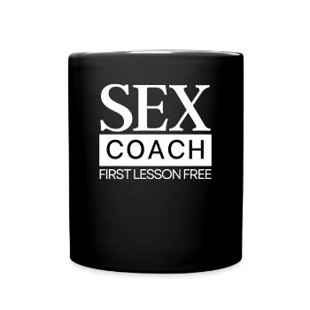 SEX Coach Erste Lektion Kostenlos Witz Humor Zitat - Tasse einfarbig - Schwarz - Vorne
