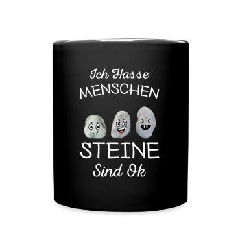 Ich Hasse Menschen Steine Sind Ok - Tasse einfarbig - Schwarz - Vorne