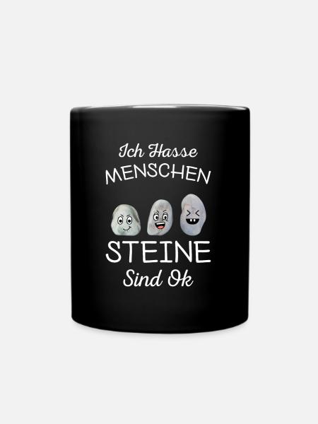 Ich Hasse Menschen Steine Sind Ok - Tasse einfarbig - Schwarz