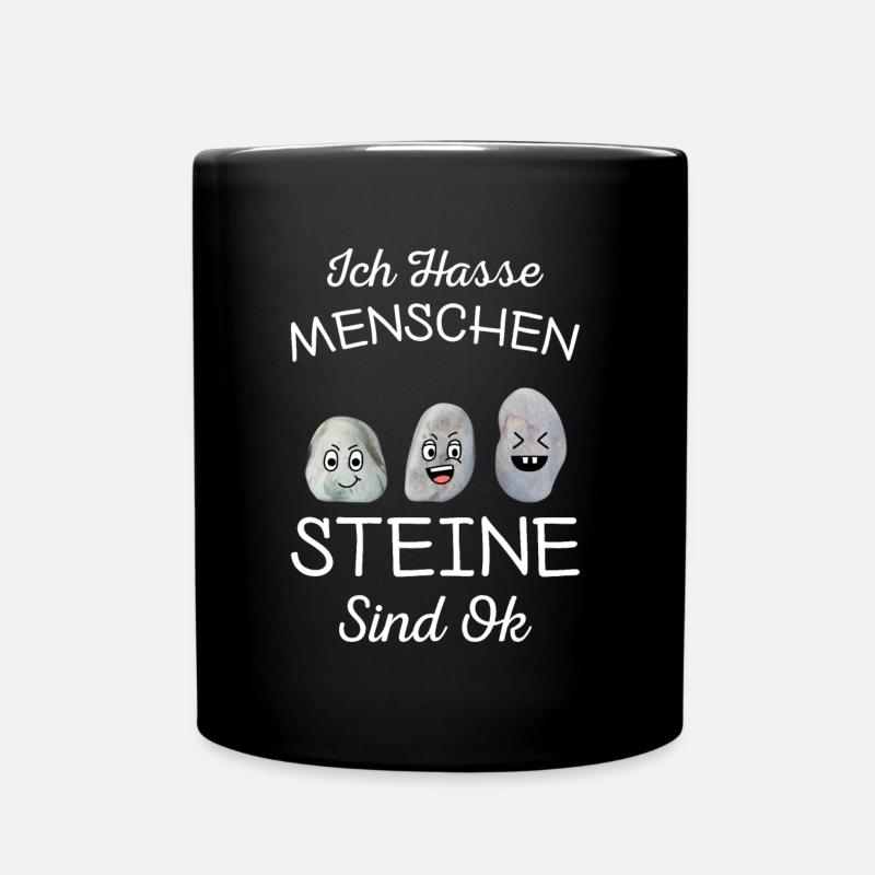 Ich Hasse Menschen Steine Sind Ok - Tasse einfarbig - Schwarz