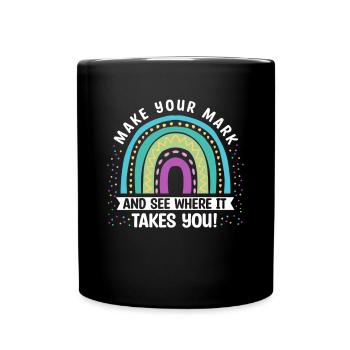 Machen Sie Sich Einen Zeichen Und Sehen Sie - Tasse einfarbig - Schwarz - Vorne