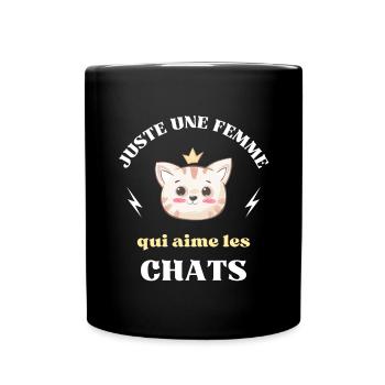 juste une femme qui aime les chats humour chat - Mug uni - noir - Devant