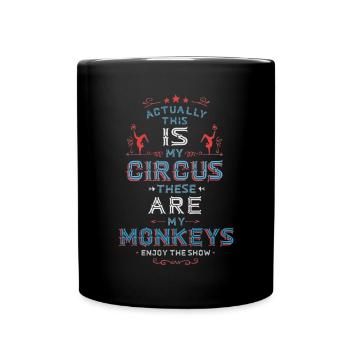 My circus, my monkeys - Full Colour Mug - black - Front