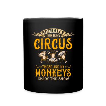My circus, my monkeys - Full Colour Mug - black - Front