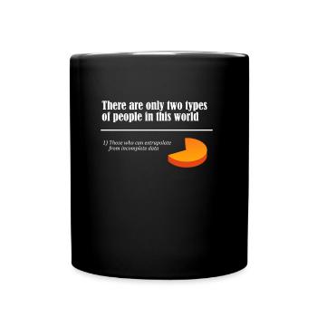 Two Types of People Extrapolate Incomplete Data - Full Colour Mug - black - Front