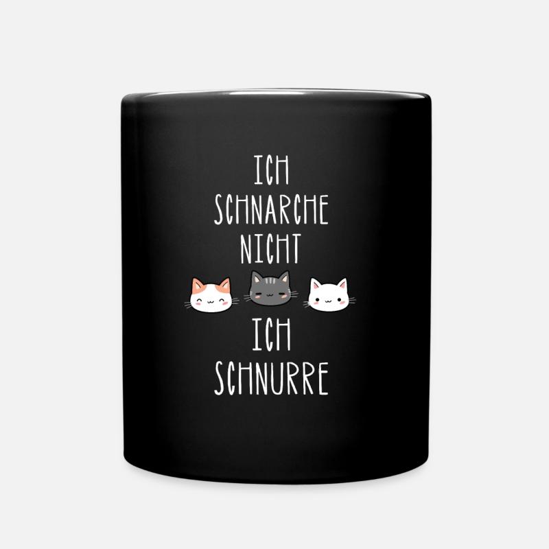 Ich schnarche nicht Ich Schnurre Katzen Liebhaber - Tasse einfarbig - Schwarz