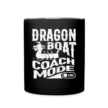 Dragon Boat Coach mode on - Full Colour Mug - black - Front