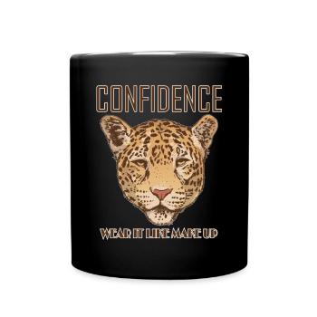Vertrauen Tragen Es Wie Ein Wildes Tier Aus Makeup - Tasse einfarbig - Schwarz - Vorne