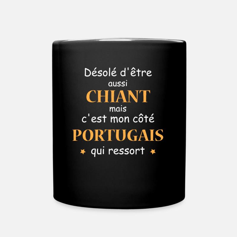Désolé d'etre Chiant c'est mon côté portugais - Mug uni - noir