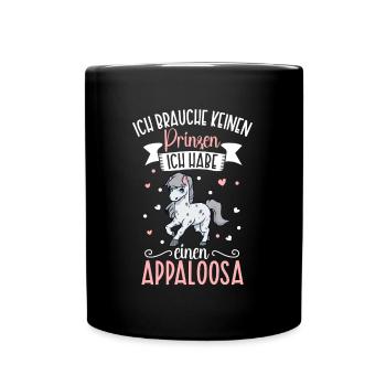 Ich brauche keinen Prinzen - Appaloosa - Tasse einfarbig - Schwarz - Vorne