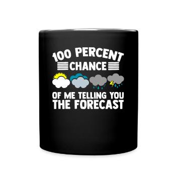 Meteorologist, meteorologist, weather forecast - Full Colour Mug - black - Front