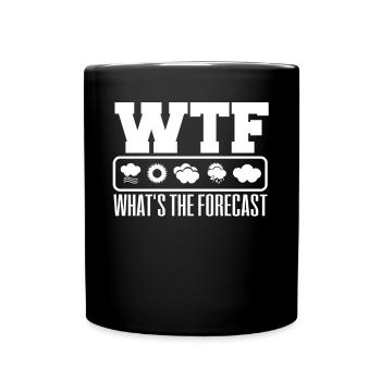 What is the forecast, meteorologist - Full Colour Mug - black - Front